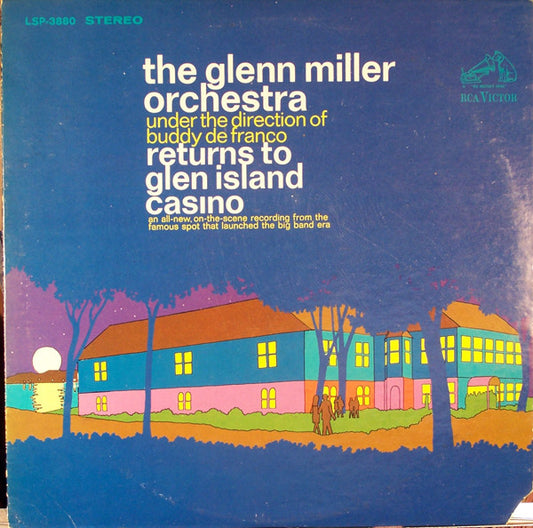 The Glenn Miller Orchestra : The Glenn Miller Orchestra Returns To Glen Island Casino (LP, Album)