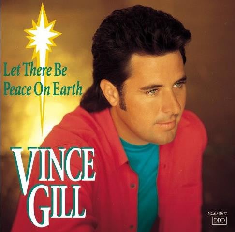 Vince Gill : Let There Be Peace On Earth (CD, Album)