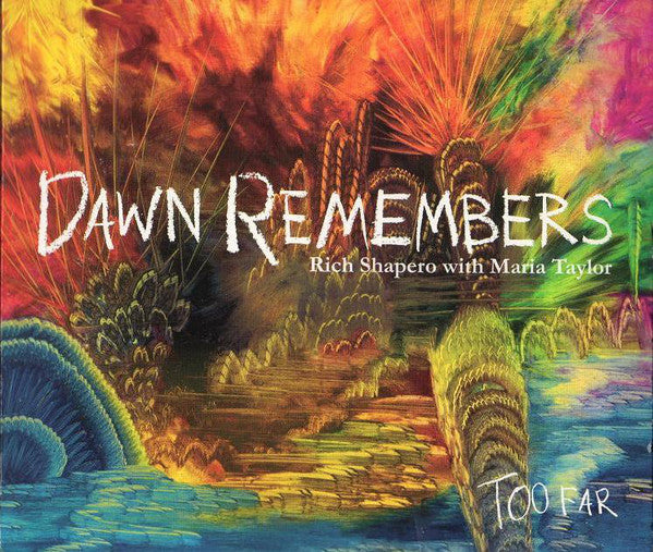 Rich Shapero With Maria Taylor : Dawn Remembers (CD, Album, Dig)