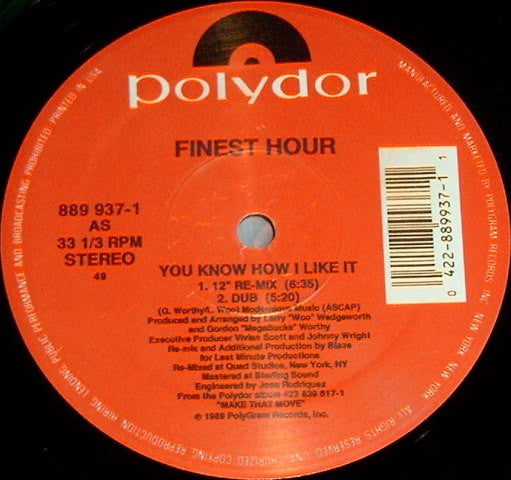 Finest Hour : You Know How I Like It (12")
