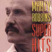 Marty Robbins : Super Hits (CD, Comp, RP)
