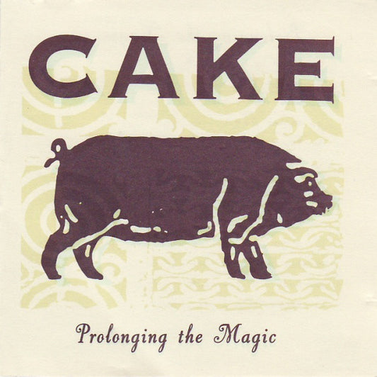 Cake : Prolonging The Magic (CD, Album)