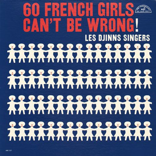 Les Djinns : 60 French Girls Can't Be Wrong! (LP, Comp, Mono)