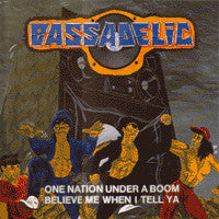 Bassadelic : One Nation Under A Boom (12")