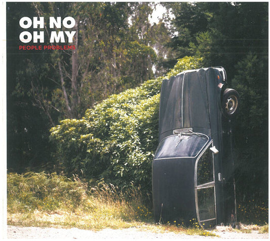 Oh No Oh My : People Problems (CD, Album, Car)