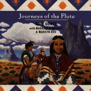 Alice Gomez With Madalyn Blanchett &     Marilyn Rife : Journeys Of The Flute (CD)