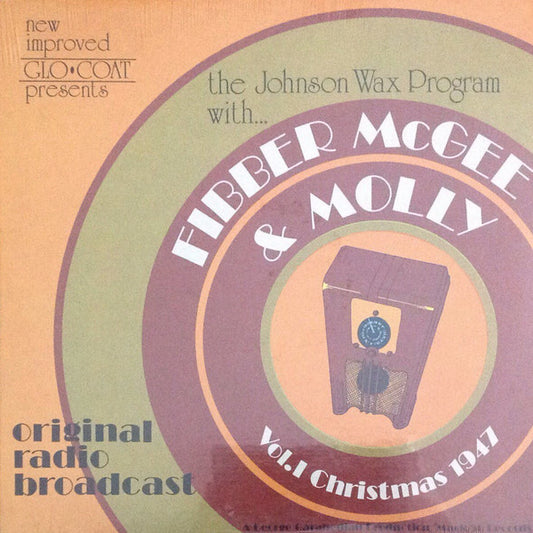Jim Jordan (2), Marion Jordan : Hard Gloss Glo-Coat Presents The "Johnson's Wax Program" With Fibber McGee & Molly Vol. I Christmas 1947 (LP)