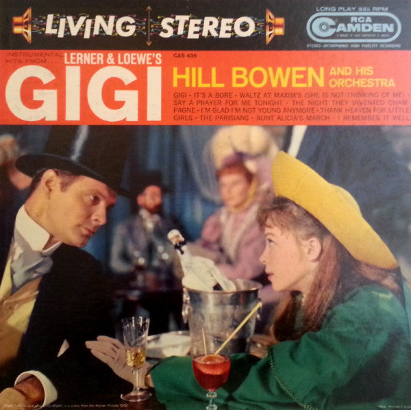 Hill Bowen And His Orchestra : Instrumental Hits From Lerner & Loewe's Gigi (LP)