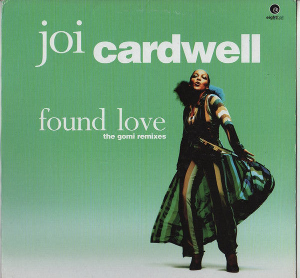 Joi Cardwell : Found Love (The Gomi Remixes) (12")