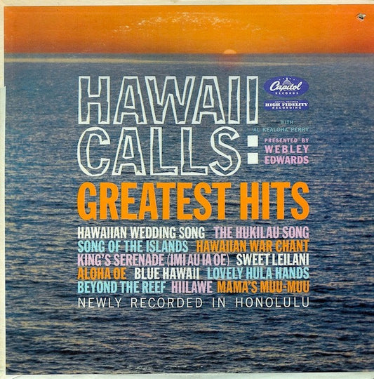 Webley Edwards With Al Kealoha Perry : Hawaii Calls: Greatest Hits (LP, Album, Mono)