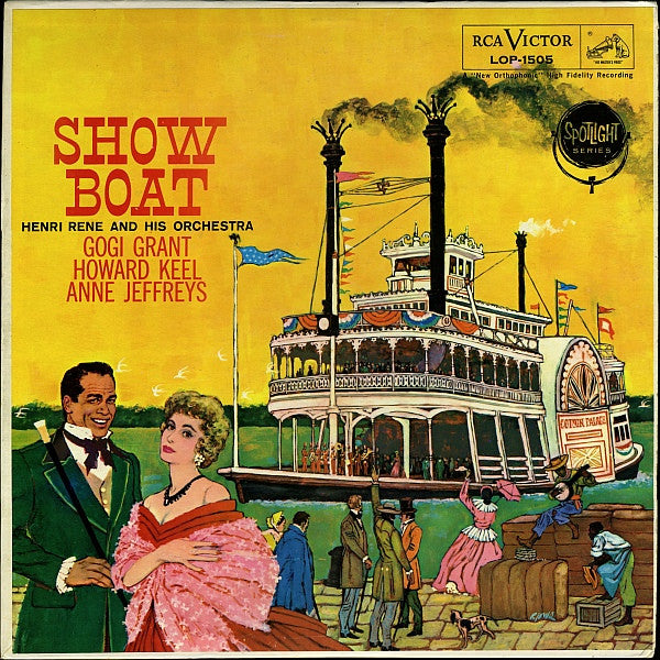 Henri René And His Orchestra / Gogi Grant / Howard Keel / Anne Jeffreys : Show Boat (LP, Album, Mono, RE)