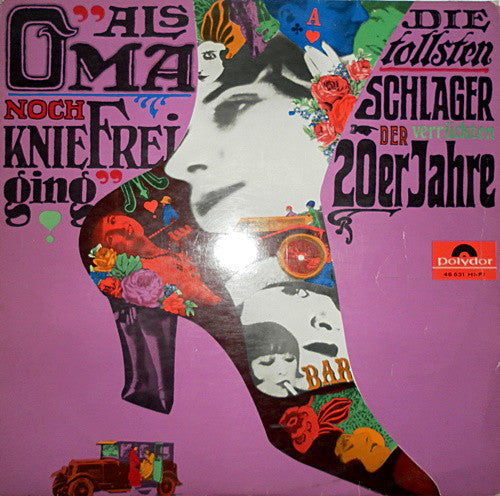 Friedel Hensch Und Die Cyprys : Als Oma Noch Kniefrei Ging - Die Tollsten Schlager Der Verrückten 20er Jahre (LP, Album)