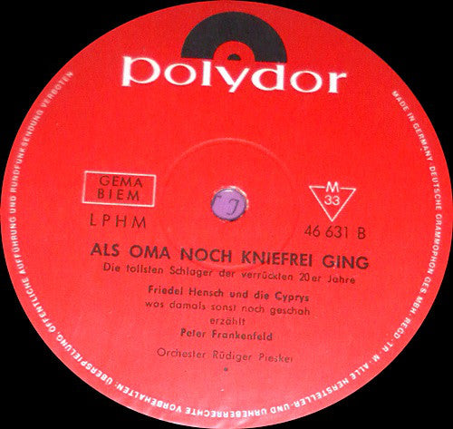 Friedel Hensch Und Die Cyprys : Als Oma Noch Kniefrei Ging - Die Tollsten Schlager Der Verrückten 20er Jahre (LP, Album)