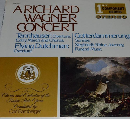 Richard Wagner, Carl Bamberger, Baden State Opera : A Richard Wagner Concert (LP)