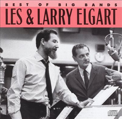 Les & Larry Elgart : Best Of Big Bands (CD, Album, Comp)