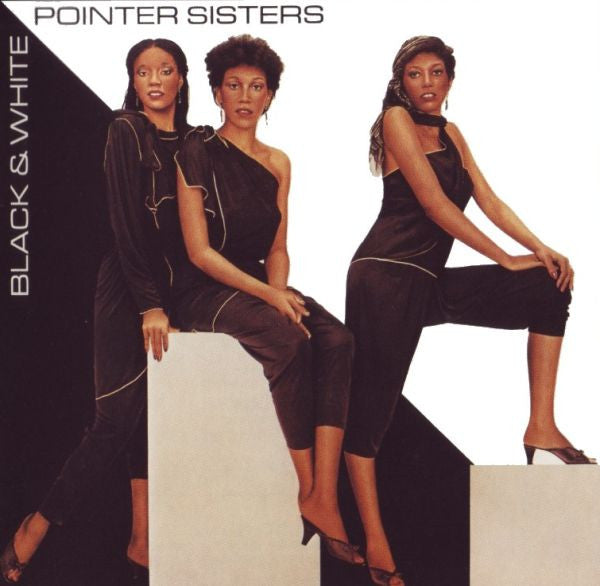Pointer Sisters : Black & White (CD, Album, RE, RM)