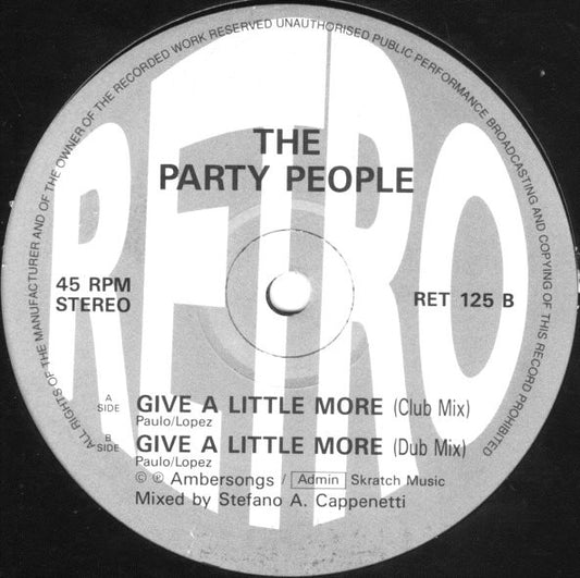 The Party People : Give A Little More (12")