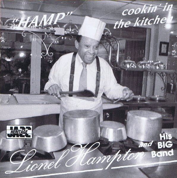 Lionel Hampton & His Big Band : Cookin' In The Kitchen (CD, Album, RE)