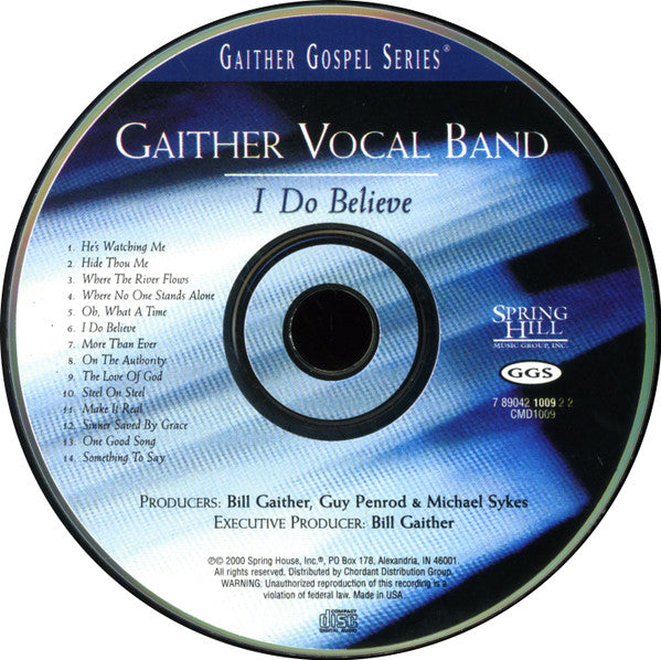 Gaither Vocal Band* : I Do Believe (CD, Album)