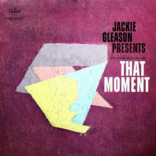 Jackie Gleason : Lush Musical Interludes For That Moment (LP, Album, Mono)