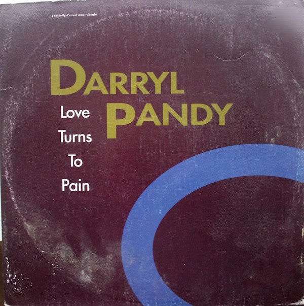 Darryl Pandy : Love Turns To Pain (12", Maxi)