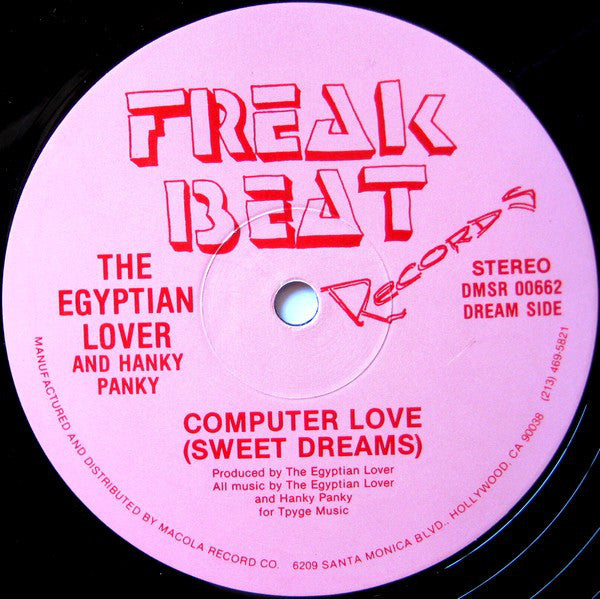 Egyptian Lover : Computer Love (Sweet Dreams) / And My Beat Goes Boom (12", Single)