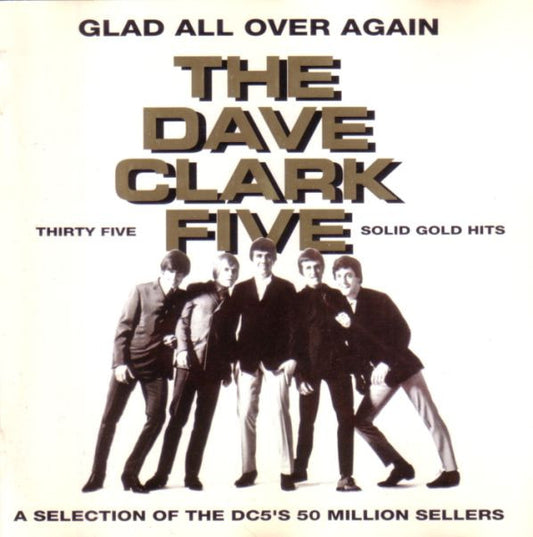 The Dave Clark Five : Glad All Over Again (CD, Comp, RM)