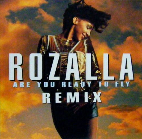Rozalla : Are You Ready To Fly (Remix) (12")