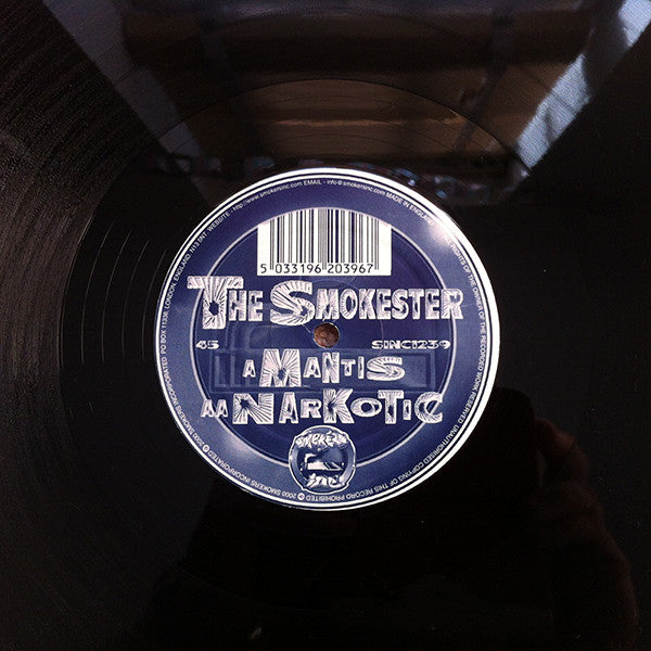 The Smokester : Mantis / Narkotic (12")