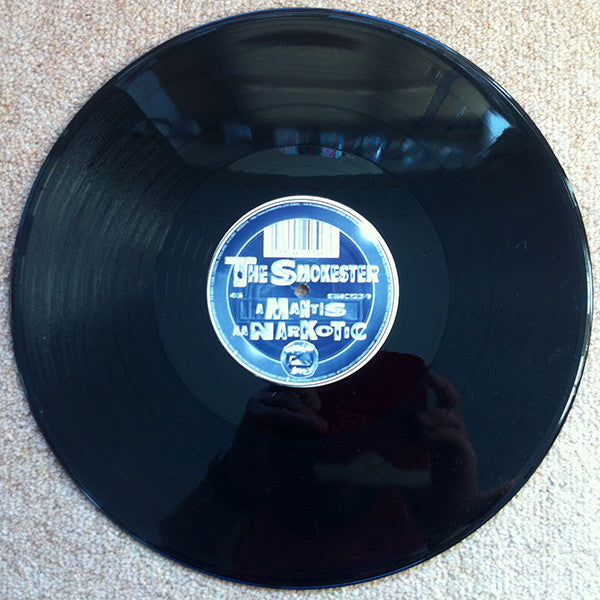 The Smokester : Mantis / Narkotic (12")