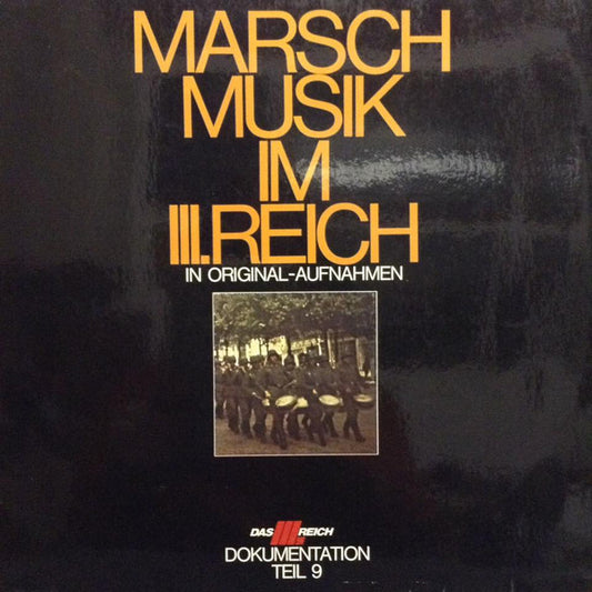 Various : Marschmusik Im Ill. Reich (1. Folge) (LP, Mono)