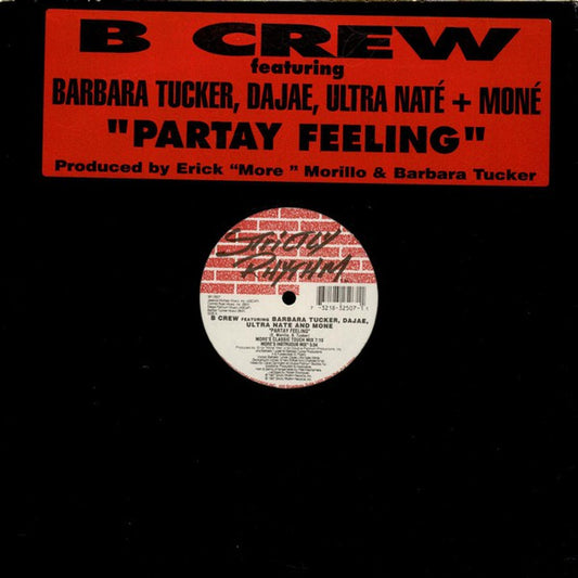 B-Crew Featuring Barbara Tucker, Dajaé, Ultra Naté + Moné : Partay Feeling (12")