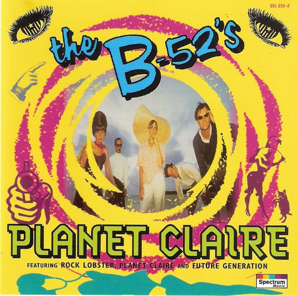 The B-52's : Planet Claire (CD, Comp, RE)