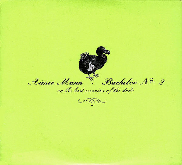 Aimee Mann : Bachelor No. 2 - Or, The Last Remains Of The Dodo (CD, Album, Dig)