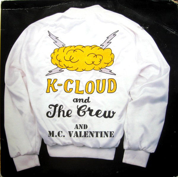 K-Cloud And The Crew And MC Valentine : Every Body Dance / Kickin It On The Dock Of The Bay (12")