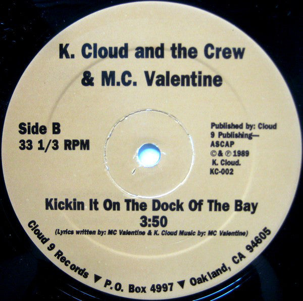 K-Cloud And The Crew And MC Valentine : Every Body Dance / Kickin It On The Dock Of The Bay (12")