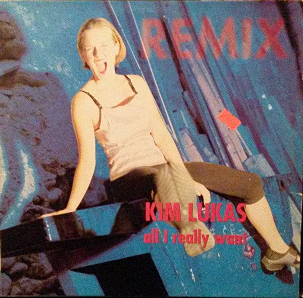 Kim Lukas : All I Really Want  (Remixes) (12")