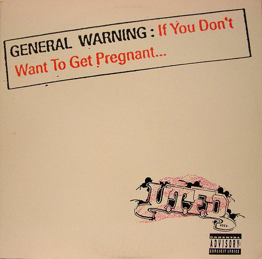 UTFO : If You Don't Want To Get Pregnant... (12")