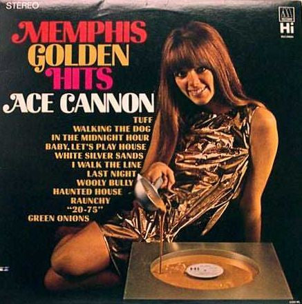 Ace Cannon : Memphis Golden Hits (LP, Album, Mono)