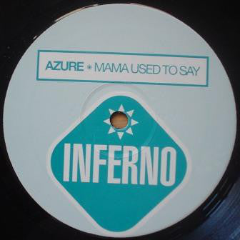 Azure : Mama Used To Say (12")