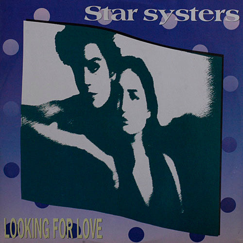 Star Systers : Looking For Love (12")