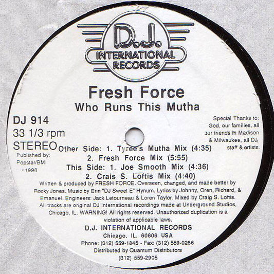 Fresh Force (2) : Who Runs This Mutha (12")