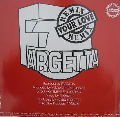 Fargetta : Your Love (Remixes) (12")