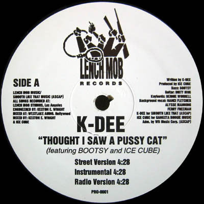 K-Dee : Thought I Saw A Pussy Cat / Make The Music (12")
