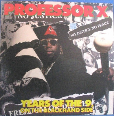 Professor X (2) : Years Of The 9, On The Blackhand Side (12")