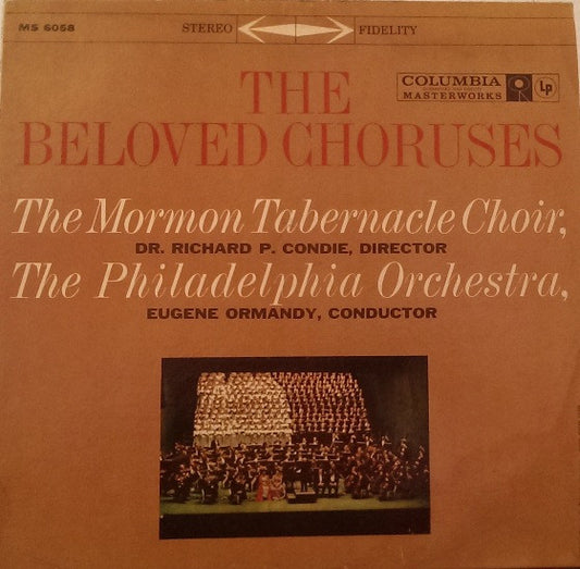 Mormon Tabernacle Choir, Richard P. Condie - The Philadelphia Orchestra, Eugene Ormandy : The Beloved Choruses (LP, Album)