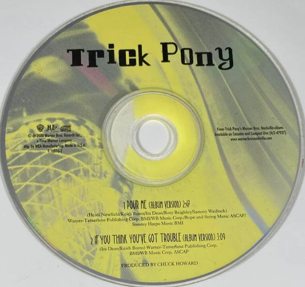 Trick Pony : Pour Me (CD, Single)