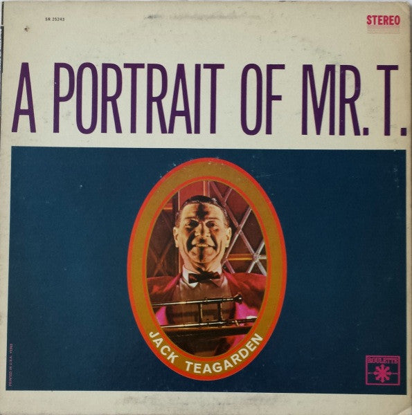 Jack Teagarden : A Portrait Of Mr. T (LP, Album)