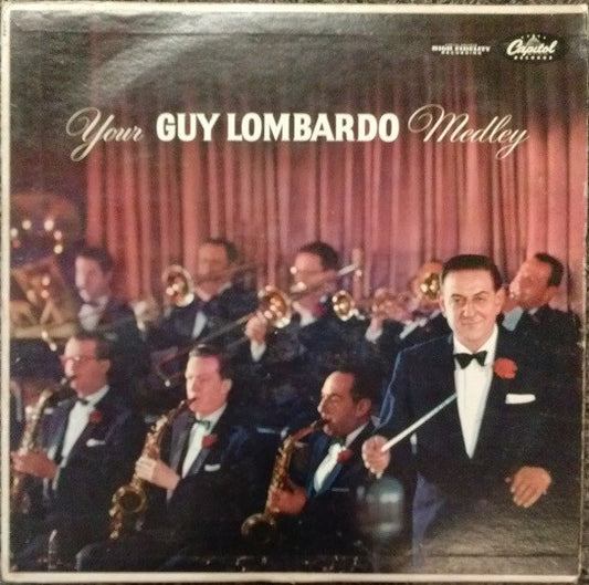 Guy Lombardo And His Royal Canadians : Your Guy Lombardo Medley (LP, Album)