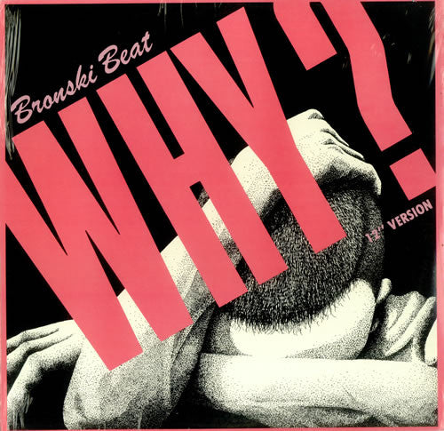 Bronski Beat : Why? (12" Version) (12")